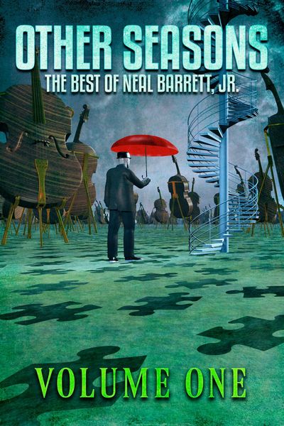 Produktbild: Other Seasons: The Best of Neal Barrett, Jr., Volume One