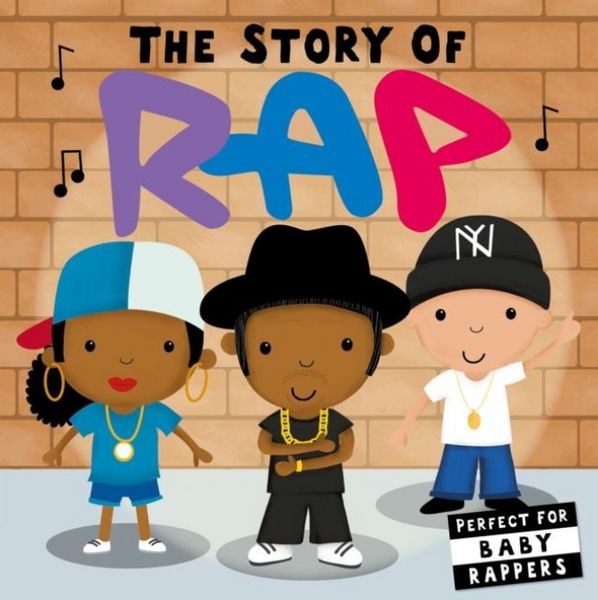 The Story of Rap, Gebundene Ausgabe von Lindsey Sagar, Bounce, 9781848578302