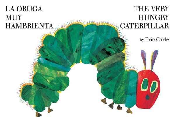 Produktbild: The Very Hungry Caterpillar/La Oruga Muy Hambrienta