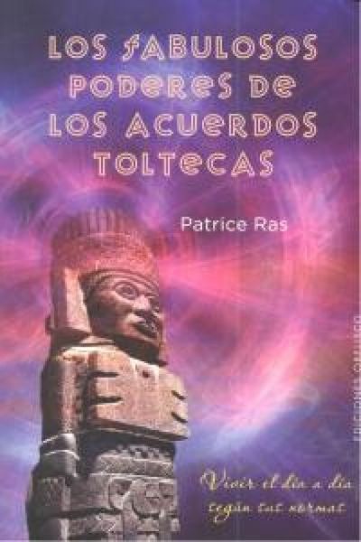 Produktbild: Los fabulosos poderes de los acuerdos toltecas