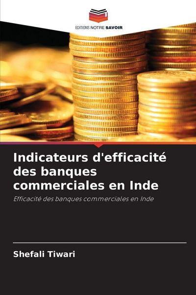 Produktbild: Indicateurs d'efficacit&eacute; des banques commerciales en Inde