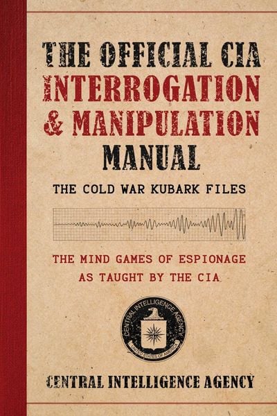 Produktbild: The Official CIA Interrogation & Manipulation Manual