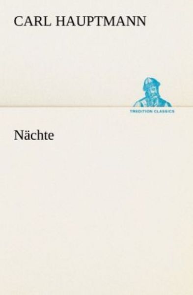 Nächte, Taschenbuch von Carl Hauptmann, Tredition, 9783842405615