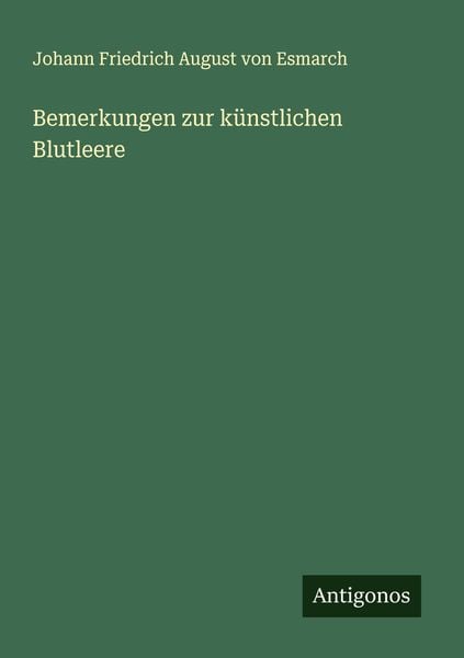 Produktbild: Bemerkungen zur k&uuml;nstlichen Blutleere