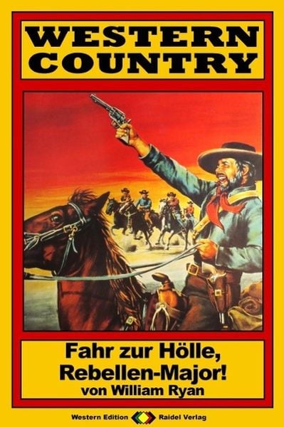 WESTERN COUNTRY 109: Fahr zur Hölle, Rebellen-Mayor!