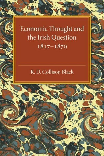 Produktbild: Economic Thought and the Irish Question 1817-1870