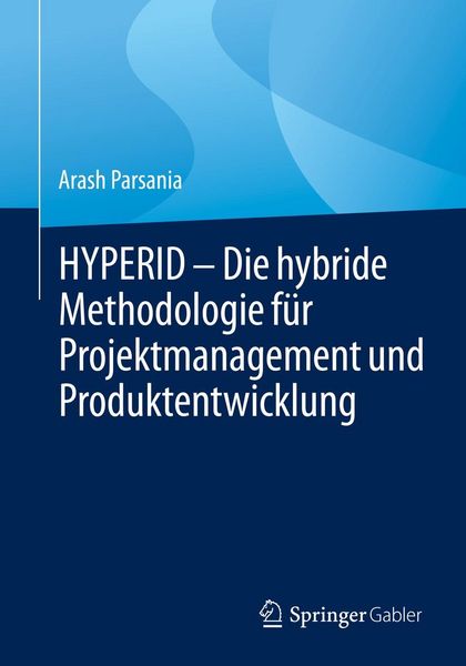 Produktbild: HYPERID - Die hybride Methodologie f&uuml;r Projektmanagement und Produktentwicklung