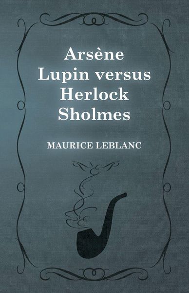 Produktbild: Ars&egrave;ne Lupin versus Herlock Sholmes