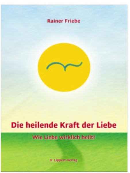 Produktbild: Die heilende Kraft der Liebe