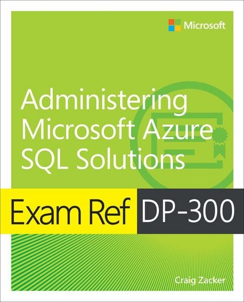 Produktbild: Exam Ref DP-300 Administering Microsoft Azure SQL Solutions
