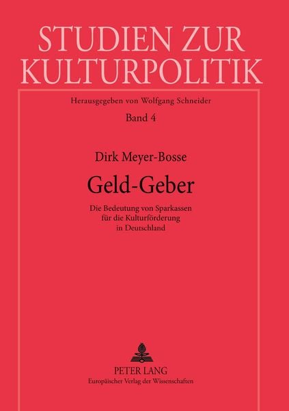 Geld-Geber, Taschenbuch von Dirk Meyer-Bosse, Peter Lang GmbH, Internationaler Verlag der Wissenschaften, 9783631538500