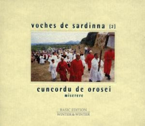 Cuncordu E Tenores De Orosei: Voches De Sadinna 2-Miserere - Cuncordu E. Tenores De Orosei, CD