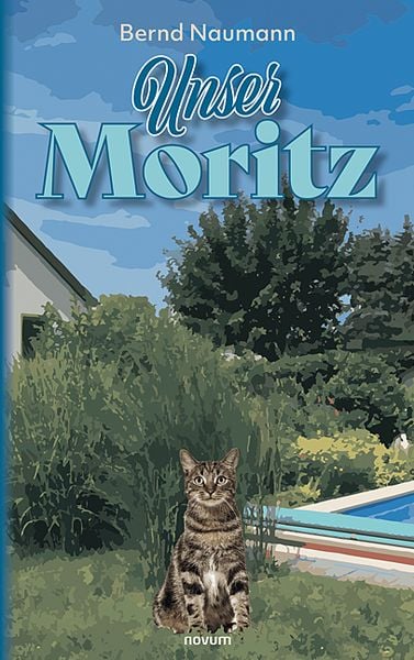 Unser Moritz, Taschenbuch von Bernd Naumann, Novum Verlag, 9783991311379