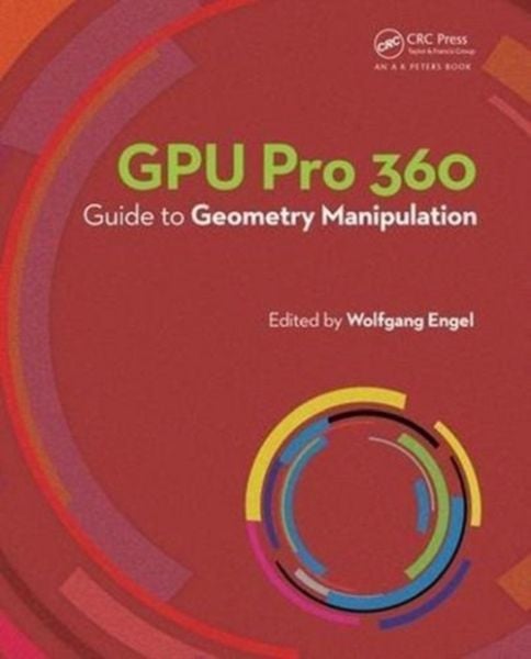 Produktbild: Gpu Pro 360 Guide to Geometry Manipulation