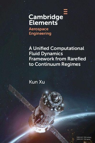 Produktbild: A Unified Computational Fluid Dynamics Framework from Rarefied to Continuum Regimes