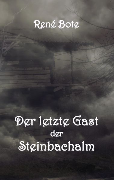 Produktbild: Der letzte Gast der Steinbachalm