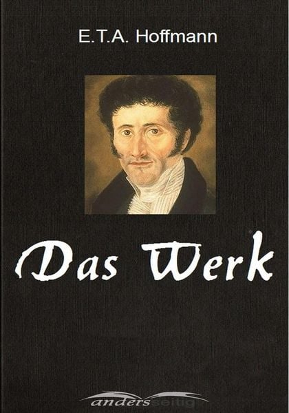 Produktbild: E.T.A. Hoffmann - Das Werk