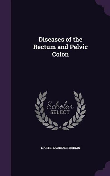Produktbild: Diseases of the Rectum and Pelvic Colon