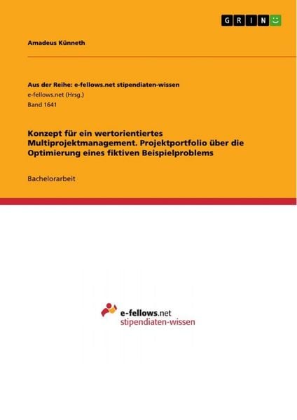 Konzept für ein wertorientiertes Multiprojektmanagement. Projektportfolio über die Optimierung eines fiktiven Beispielproblems, Taschenbuch von