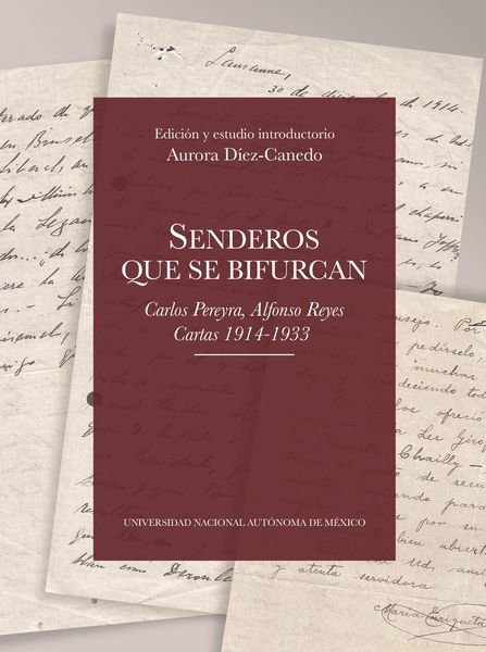 Produktbild: Senderos que se bifurcan. Carlos Pereyra, Alfonso Reyes. Cartas 1914-1933