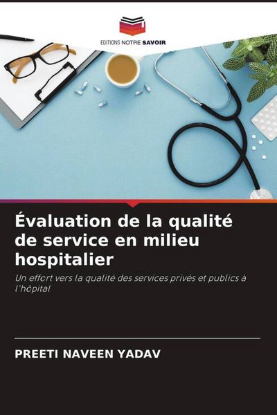 Produktbild: &Eacute;valuation de la qualit&eacute; de service en milieu hospitalier