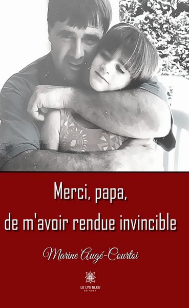 Produktbild: Merci, papa, de m'avoir rendue invincible