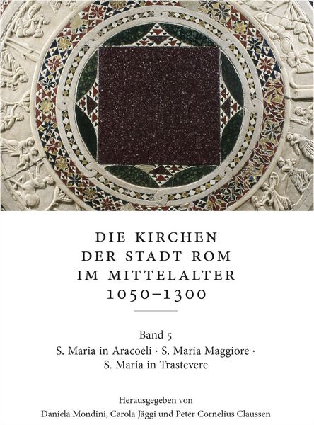 Produktbild: Die Kirchen der Stadt Rom im Mittelalter 1050&ndash;1300. Bd. 5