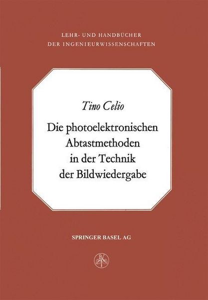Produktbild: Die photoelektronischen Abtastmethoden in der Technik der Bildwiedergabe
