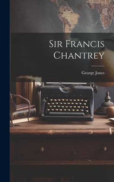 Produktbild: Sir Francis Chantrey