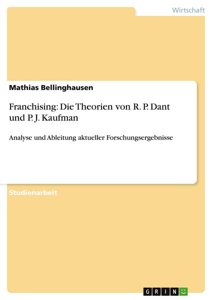 Produktbild: Franchising: Die Theorien von R. P. Dant und P. J. Kaufman