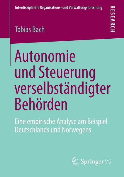 Produktbild: Autonomie und Steuerung verselbst&auml;ndigter Beh&ouml;rden