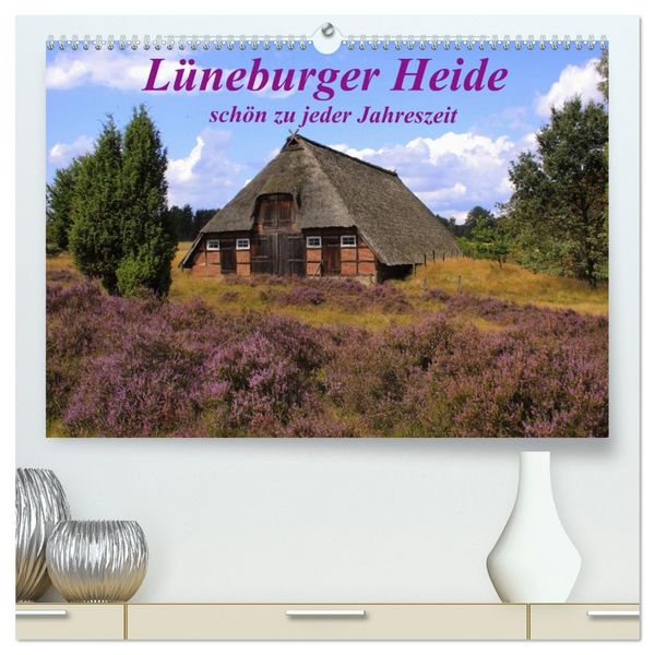 Produktbild: L&uuml;neburger Heide - sch&ouml;n zu jeder Jahreszeit (hochwertiger Premium Wandkalender 2026 DIN A2 quer), Kunstdruck in Hochglanz