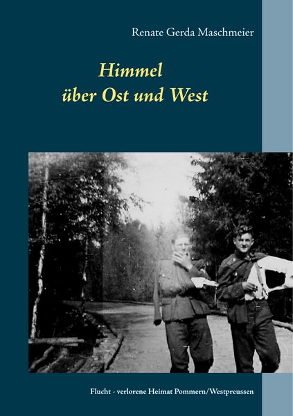 Himmel über Ost und West, Taschenbuch von Renate Gerda Maschmeier, BoD – Books on Demand, 9783752868548