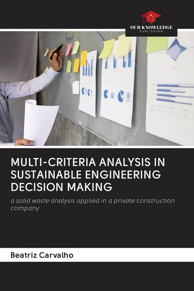 Produktbild: Multi-Criteria Analysis in Sustainable Engineering Decision Making
