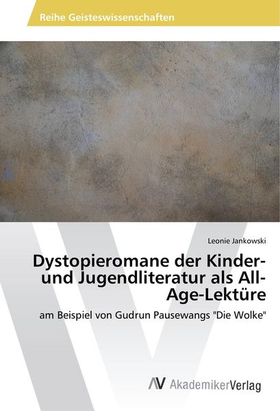 Produktbild: Dystopieromane der Kinder- und Jugendliteratur als All-Age-Lekt&uuml;re