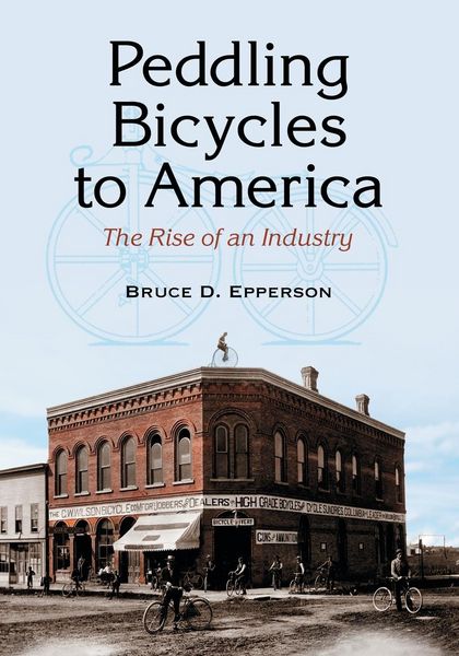 Produktbild: Peddling Bicycles to America