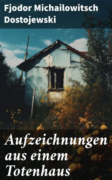 Produktbild: Aufzeichnungen aus einem Totenhaus