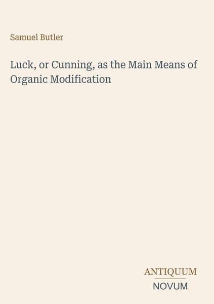 Produktbild: Luck, or Cunning, as the Main Means of Organic Modification