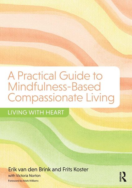 Produktbild: A Practical Guide to Mindfulness-Based Compassionate Living