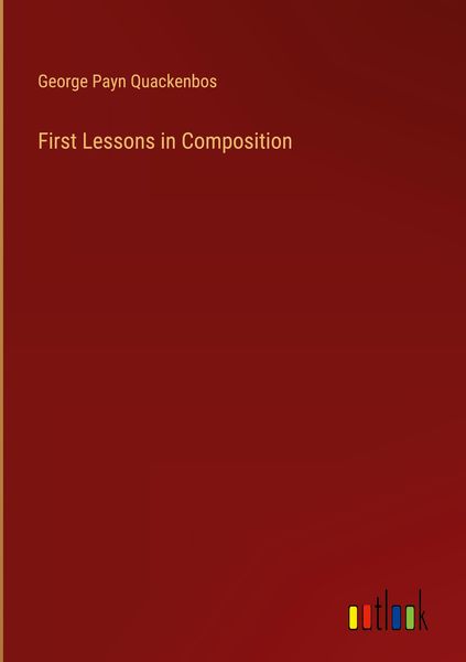 Produktbild: First Lessons in Composition