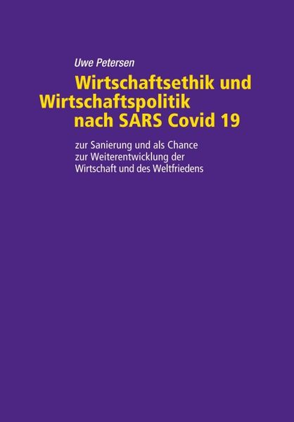 Produktbild: Wirtschaftsethik und Wirtschaftspolitik nach SARS Covid 19