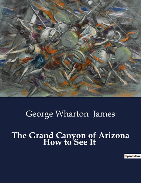 Produktbild: The Grand Canyon of Arizona How to See It