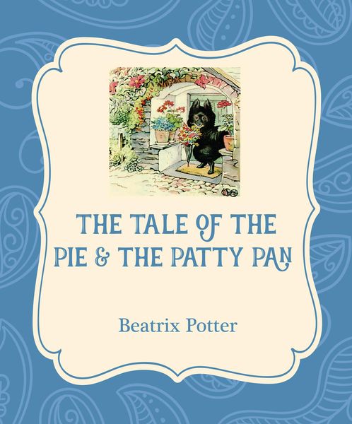 Produktbild: The Tale of the Pie & the Patty Pan