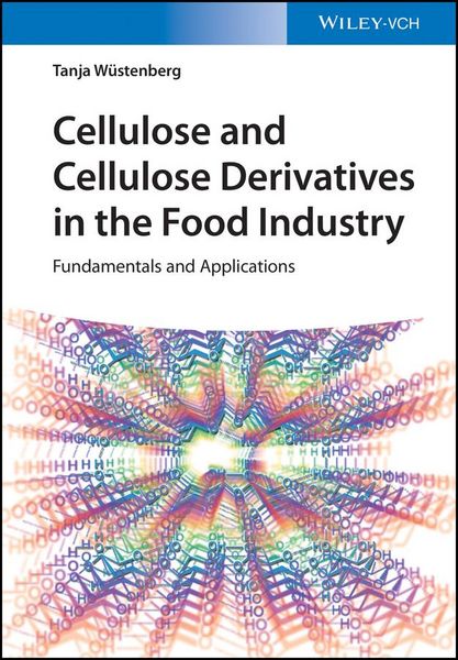Produktbild: Cellulose and Cellulose Derivatives in the Food Industry