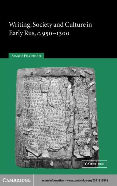Produktbild: Writing, Society and Culture in Early Rus, c.950-1300