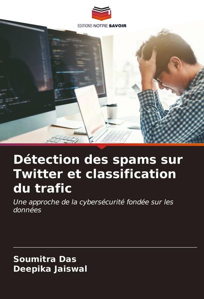 Produktbild: D&eacute;tection des spams sur Twitter et classification du trafic