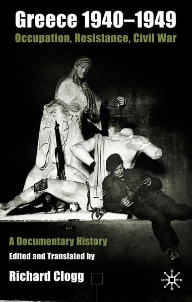 Produktbild: Greece 1940-1949: Occupation, Resistance, Civil War