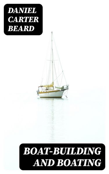 Produktbild: Boat-Building and Boating