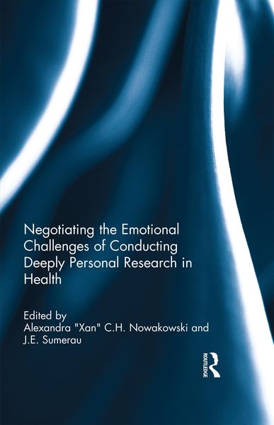 Produktbild: Negotiating the Emotional Challenges of Conducting Deeply Personal Research in Health