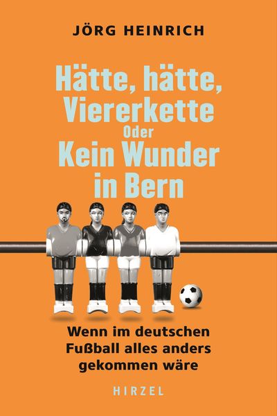 Produktbild: H&auml;tte, h&auml;tte, Viererkette oder Kein Wunder in Bern